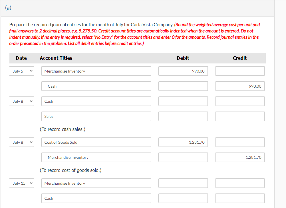 and the weighted average cost formula. Current Attempt in Progress You are