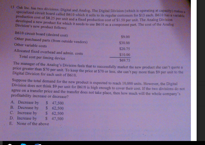 please show work so I can learn. Thanks. 13 Oak Inc.