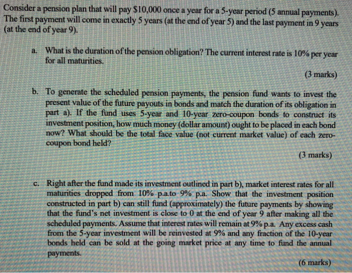  Consider a pension plan that will pay $10,000 once a year
