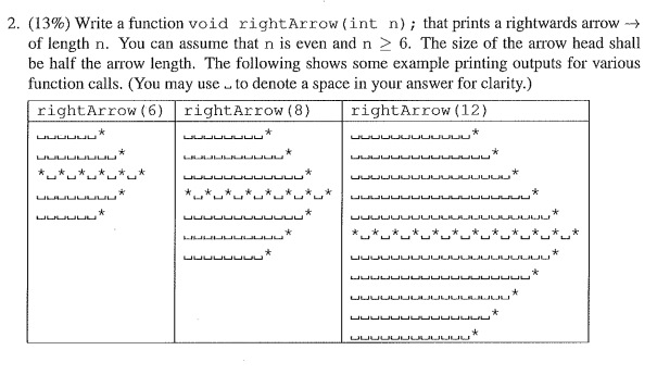  (13%) Write a function void rightArrow (int n; that prints a
