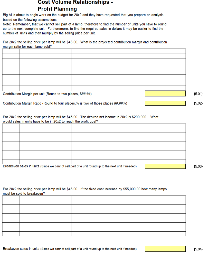 Cost of Goods Sold @ $30.00 Gross Profit Selling Expenses: Fixed Variable