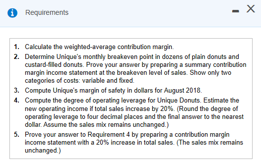 - X Requirements 1. Calculate the weighted-average contribution margin. 2. Determine