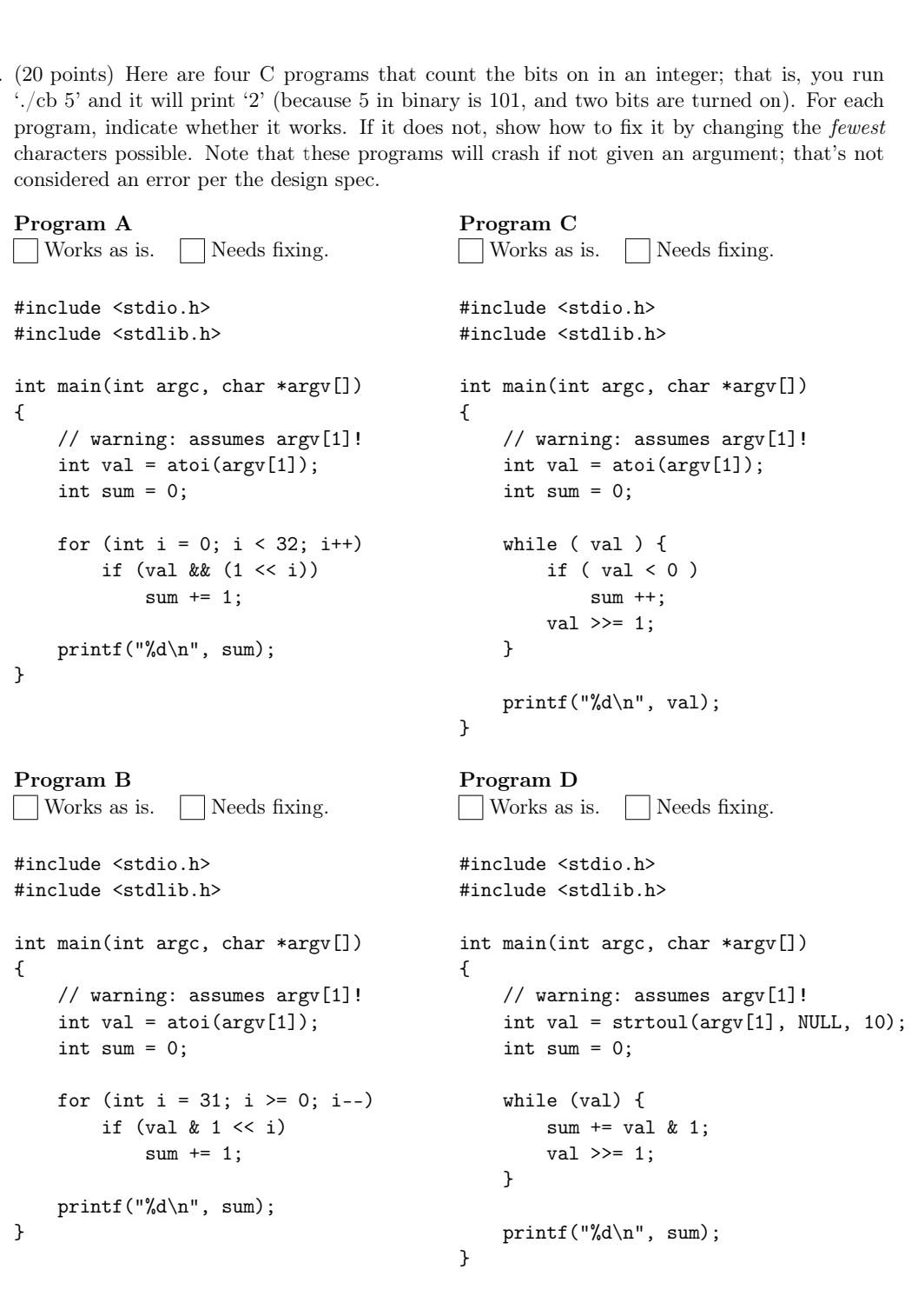  (20 points) Here are four C programs that count the bits