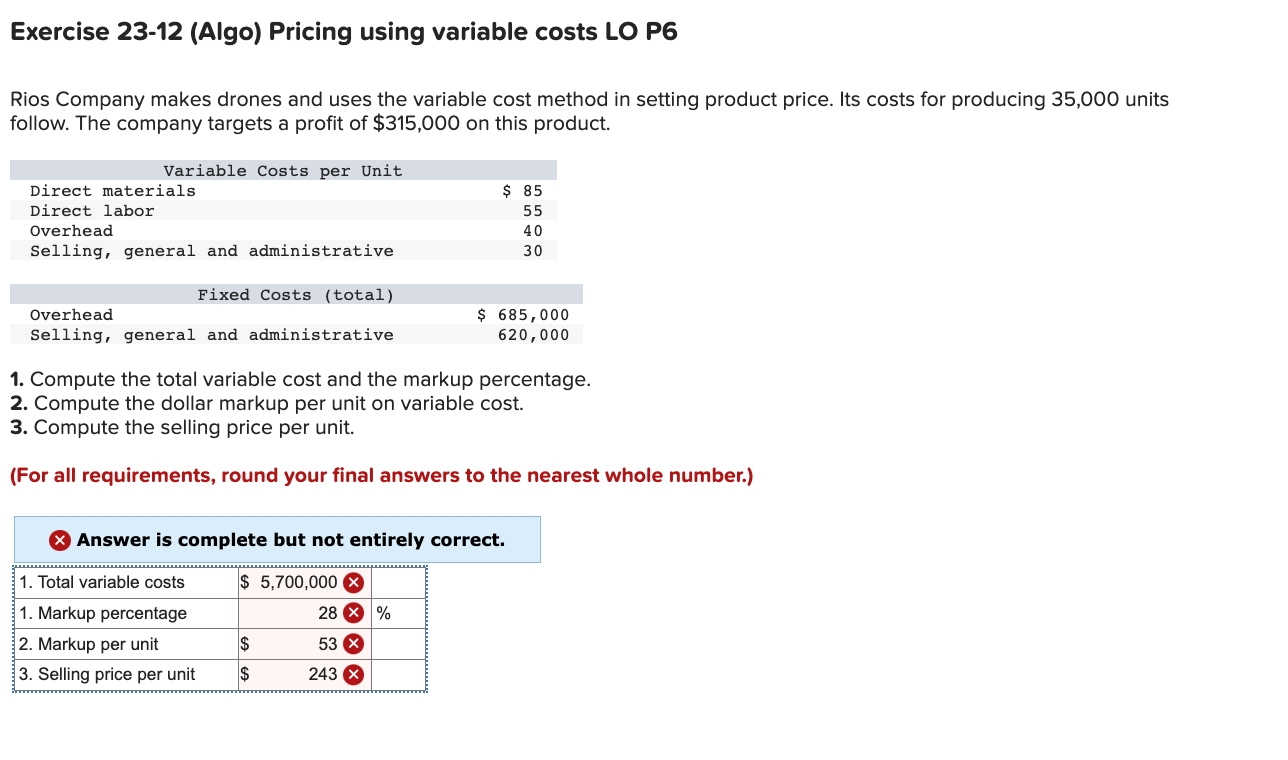  Exercise 23-12 (Algo) Pricing using variable costs LO P6 Rios Company