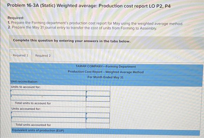 information for the Problems below. (Static) [The following information applies to the