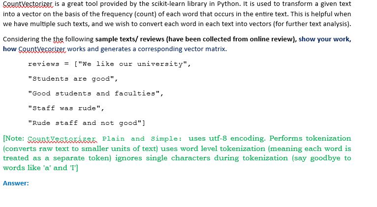  CountVectorizer is a great tool provided by the scikit-learn library in