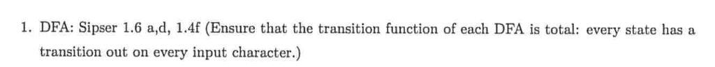 Automata Make sure the solutions below show the transition function of each