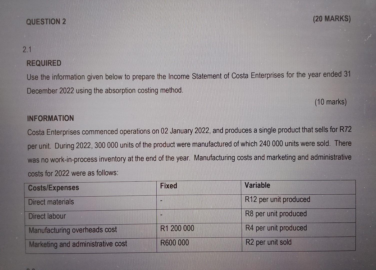  QUESTION 2 (20 MARKS) 2.1 REQUIRED Use the information given below