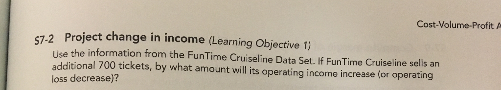 Cruiseline Data Set used for S7-1 through S7-10: FunTime Cruiseline offers nightly