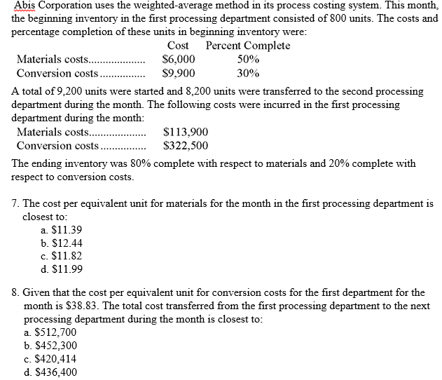 please show work on how you got to the answer Abis Corporation
