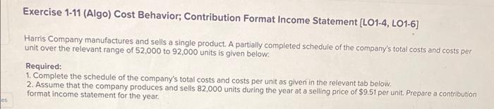  Exercise 1-11 (Algo) Cost Behavior; Contribution Format Income Statement [LO1-4, LO1-6]