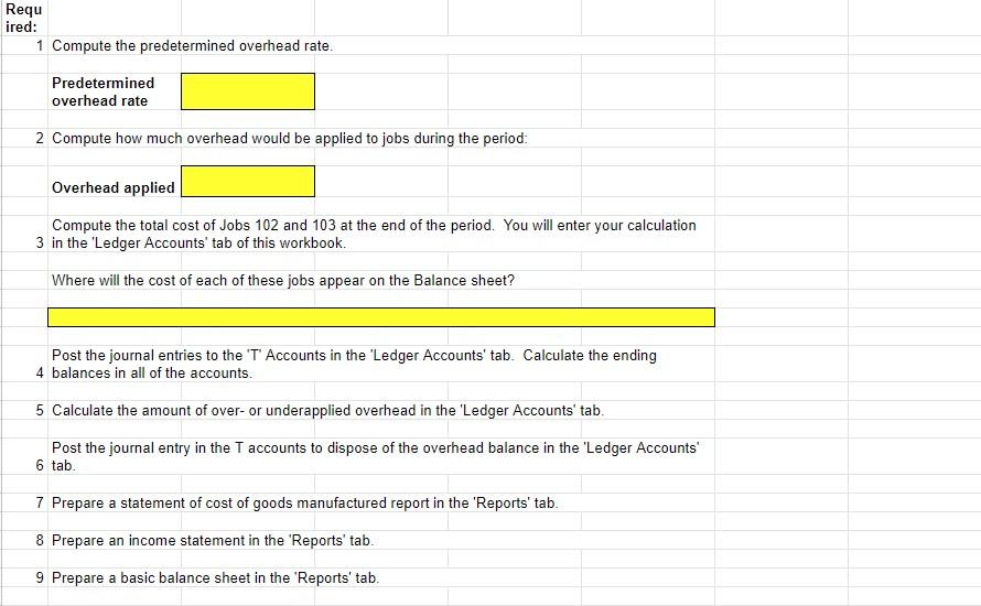 based on direct labor hours. See estimated amounts below. Note the beginning