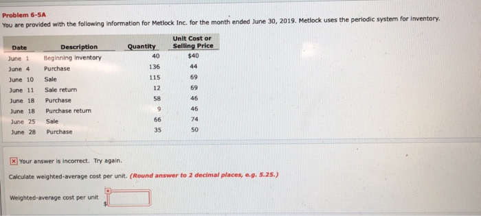  Problem 6-SA You are provided with the following information for Metlock