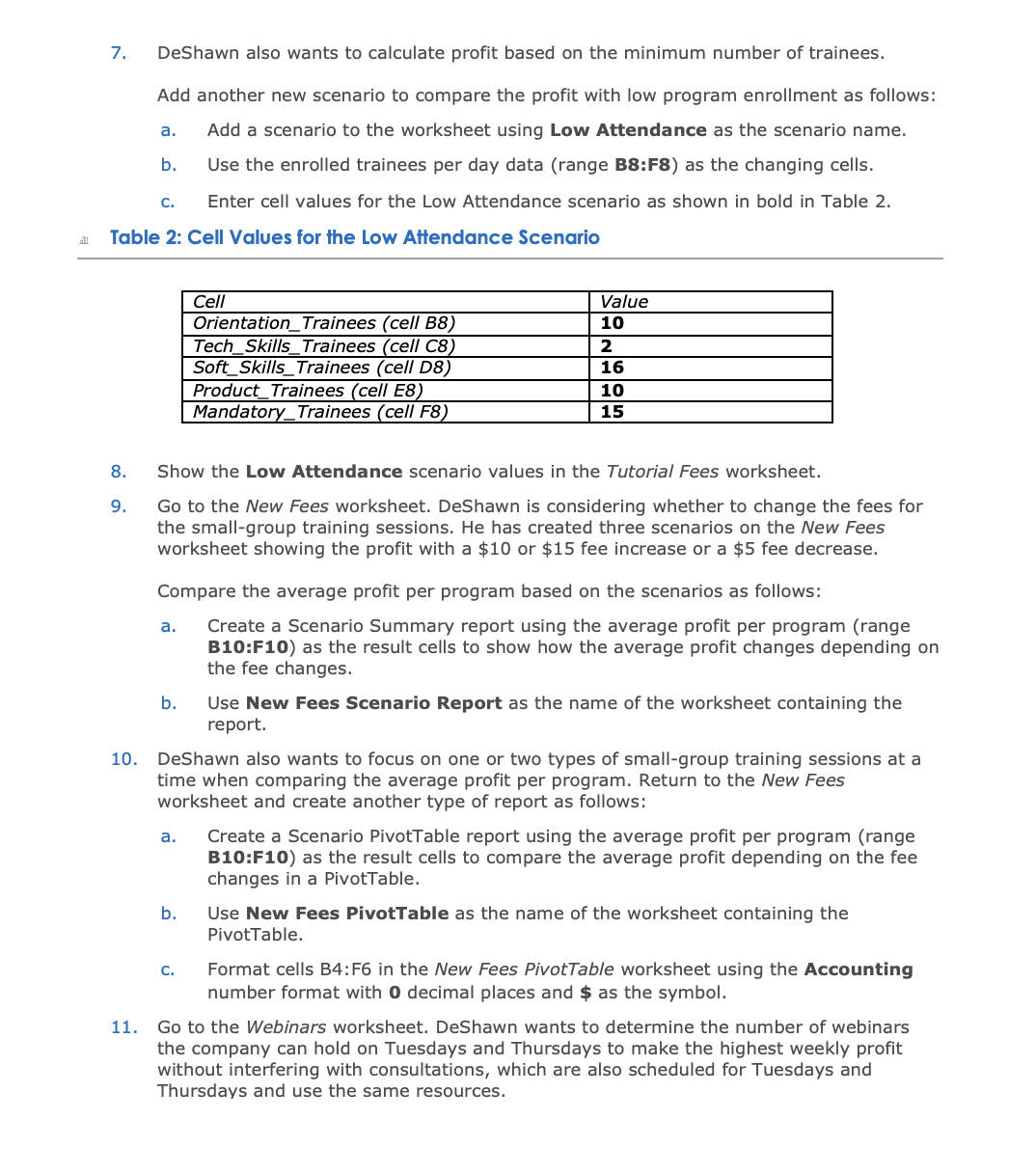 by changing the "1" to a "2". - If you do not