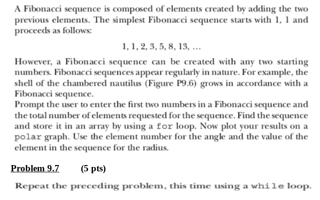 Using Matlab please help solving all steps, comments needed A Fibonacci sequence