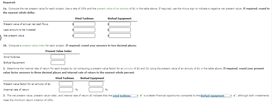 The management of Advanced Alternative Power Inc, is considering two capital investment