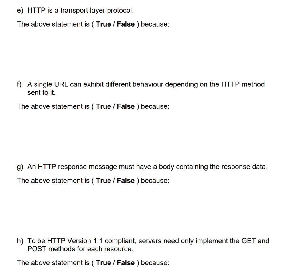 Answer completely and carefully the below outlined true/false based on web services
