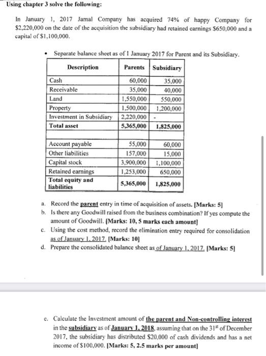 Please answer Using chapter 3 solve the following: In January 1, 2017
