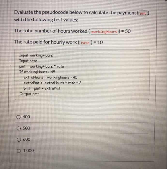 Please help me with this coding question! Evaluate the pseudocode below to