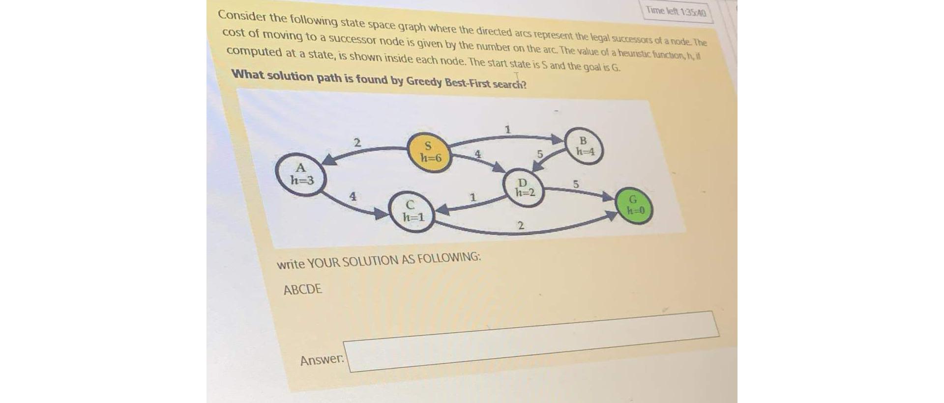  Time lett 135.40 Consider the following state space graph where the