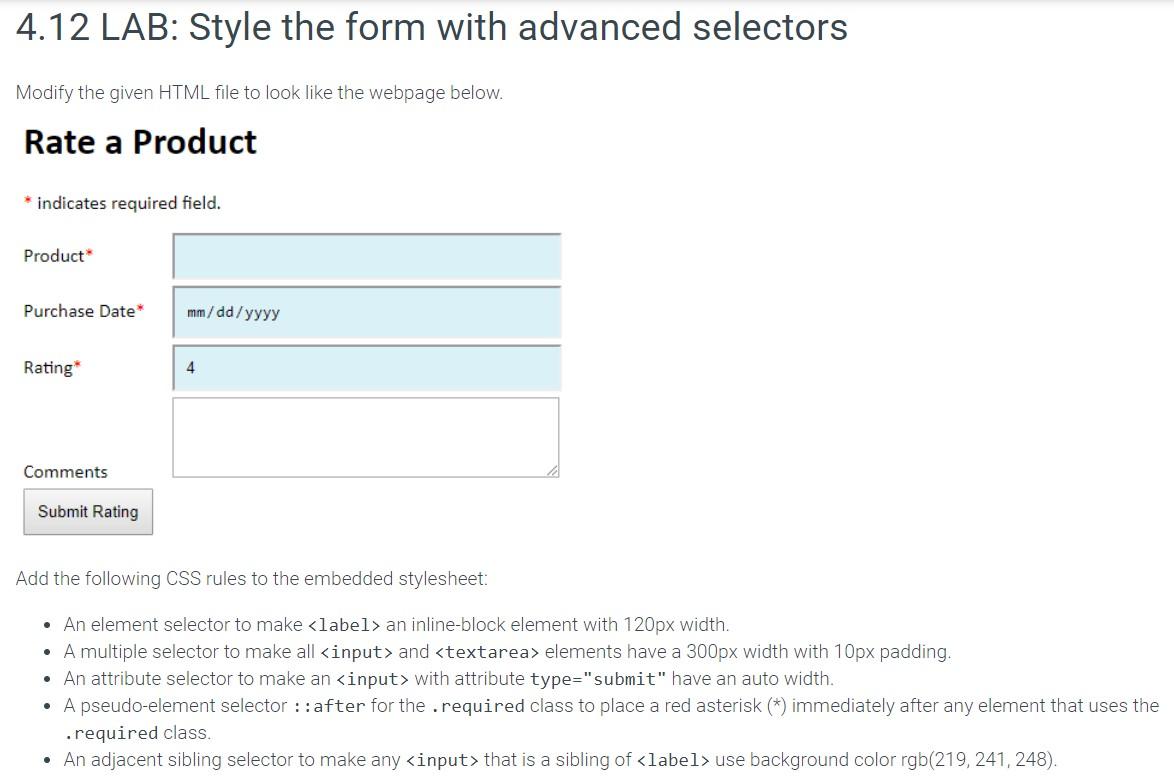 4.12 LAB: Style the form with advanced selectors Modify the given