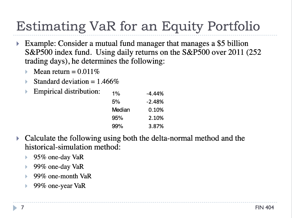 Example: Consider a mutual fund manager that manages a $5 billion