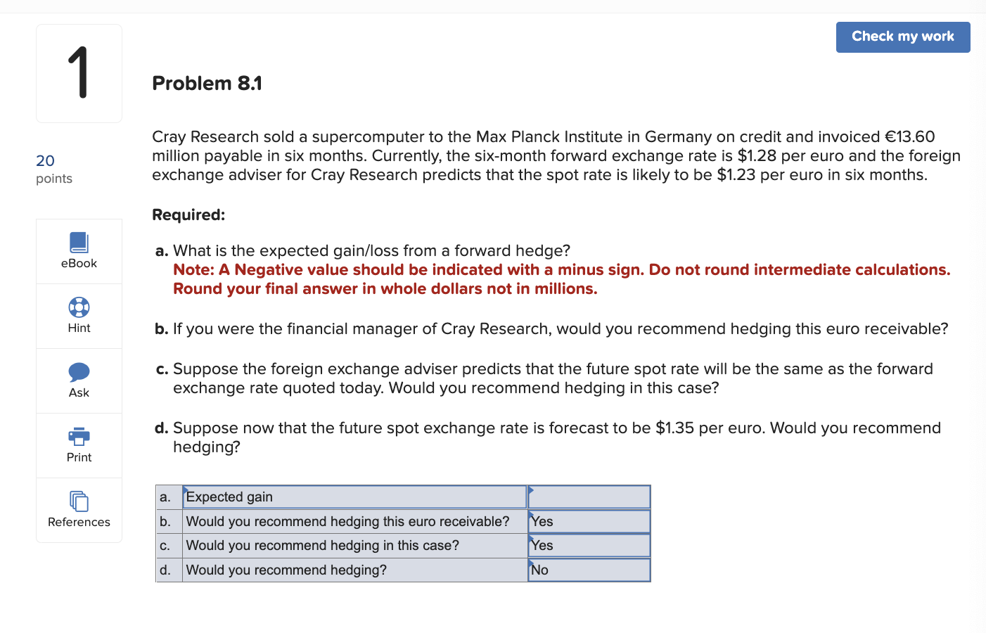 Problem 8.1 Cray Research sold a supercomputer to the Max Planck