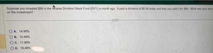 hi can i get help from this please? on the investment? A.