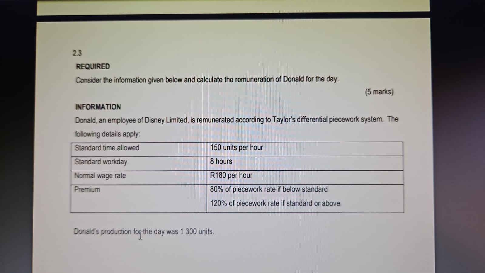 2.3 REQUIRED Consider the information given below and calculate the remuneration