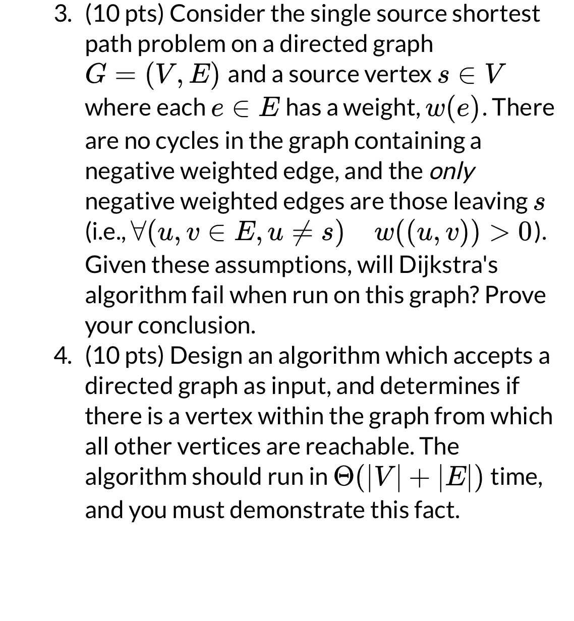  (10 pts) Consider the single source shortest path problem on a