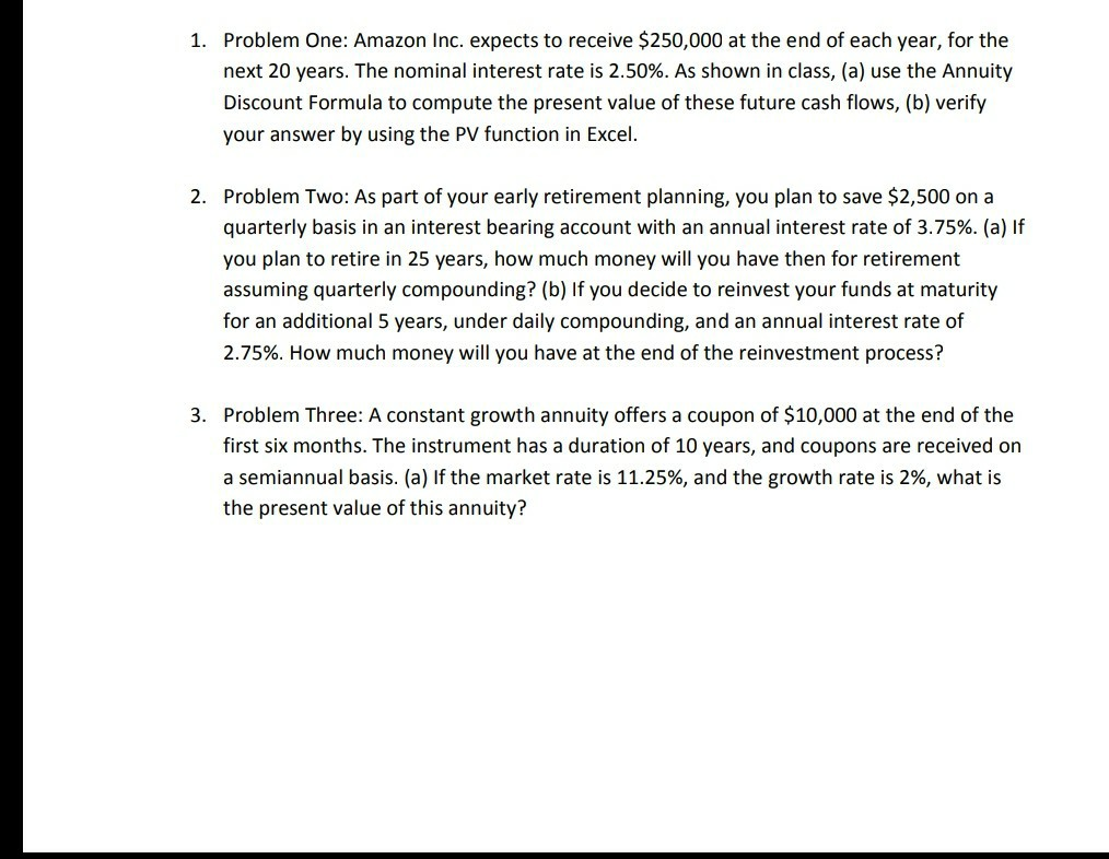 1. Problem One: Amazon Inc. expects to receive $250,000 at the