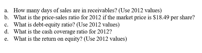 workings. 1. Use the financial statements below to calculate five financial ratios.