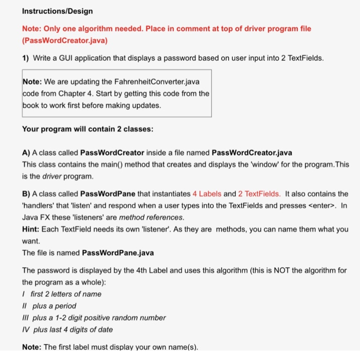  Instructions/Design Note: Only one algorithm needed. Place in comment at top