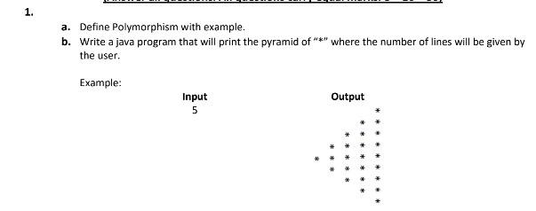  a. Define Polymorphism with example. b. Write a java program that