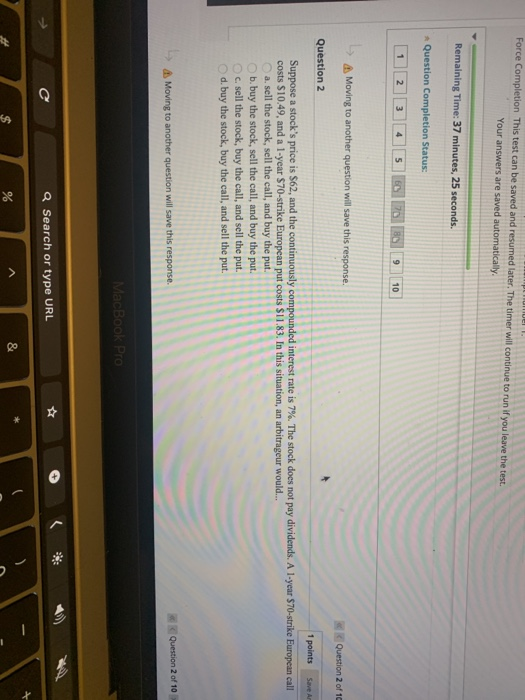  Force Completion This test can be saved and resumed later. The