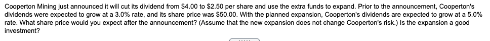 Cooperton Mining just announced it will cut its dividend from $4.00