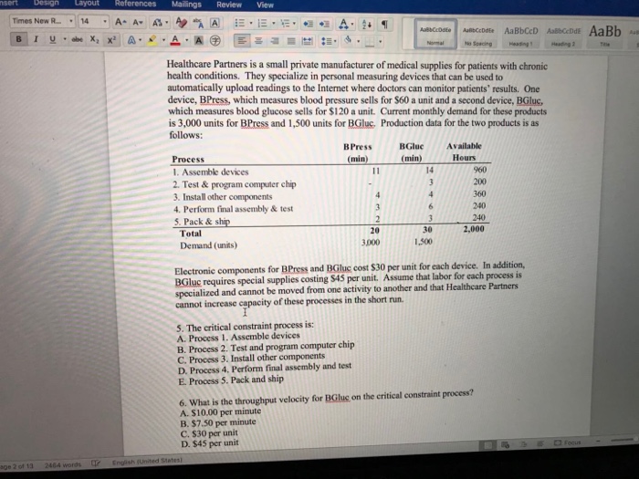 following data have been recorded on its job cost sheet: Direct materials...