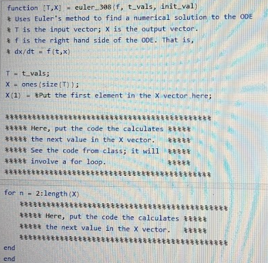  Write a MATLAB code for Euler's method using this template and
