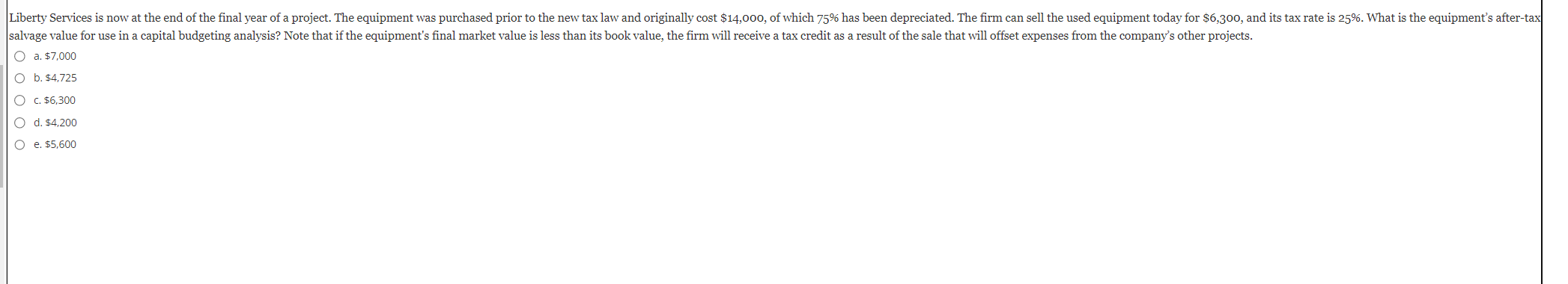 a. $7,000 b. $4,725 c. $6,300 d. $4,200 e. $5,600
