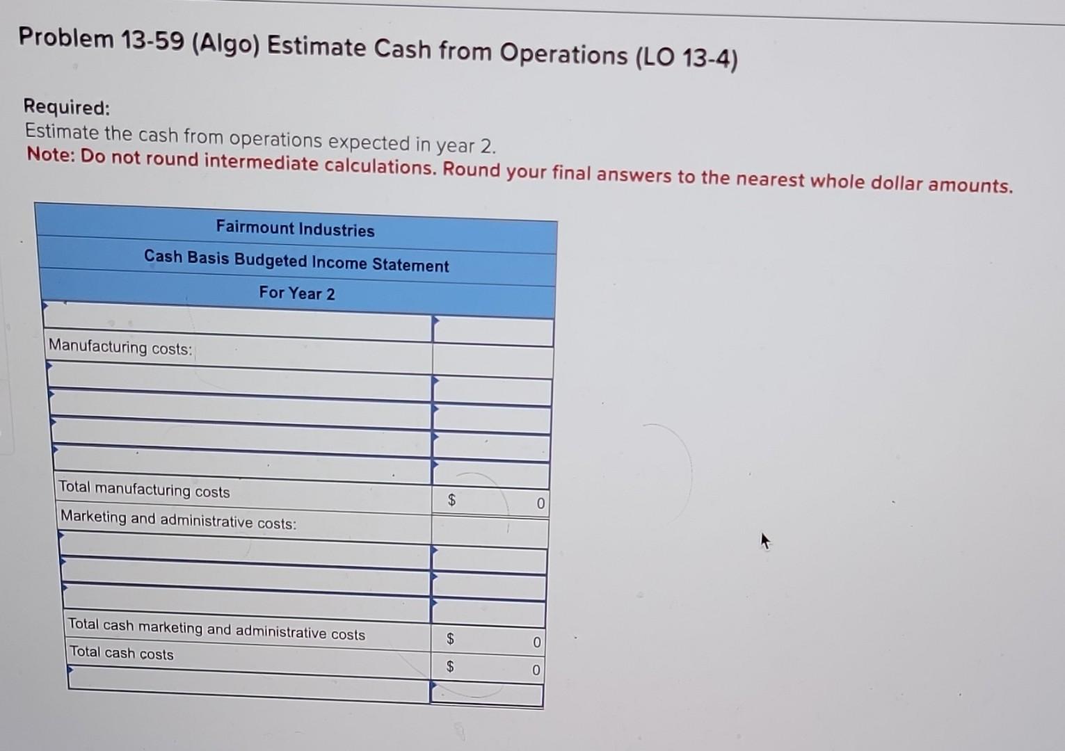 following information applies to the questions displayed below.] The following information is