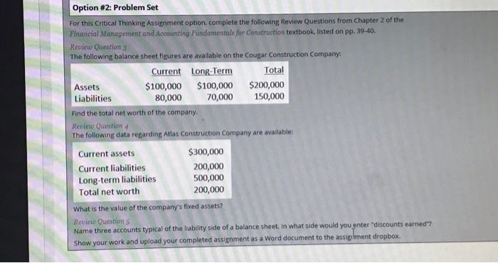  Option #2: Problem Set For this Critical Thinking Assignment option. complete