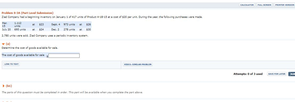  Problem 6-3A (Part Level Submission) Ziad Company had a beginning inventory