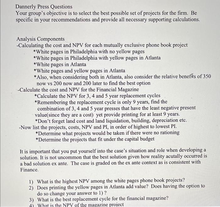  Dannerly Press Questions Your group's objective is to select the best