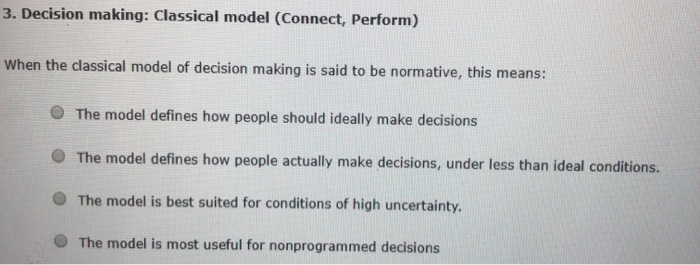  3. Decision making: Classical model (Connect, Perform) When the classical model