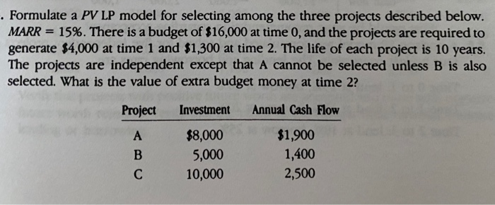  . Formulate a PV LP model for selecting among the three