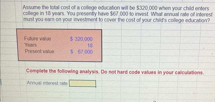 needs to be in excel format Assume the total cost of a