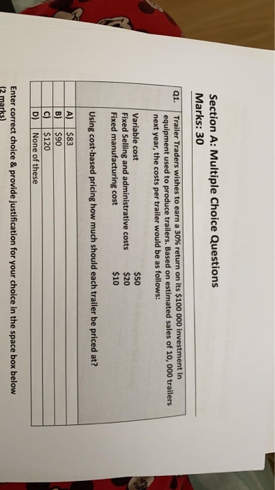  Section A: Multiple Choice Questions Marks: 30 Q1. Trailer Traders wishes