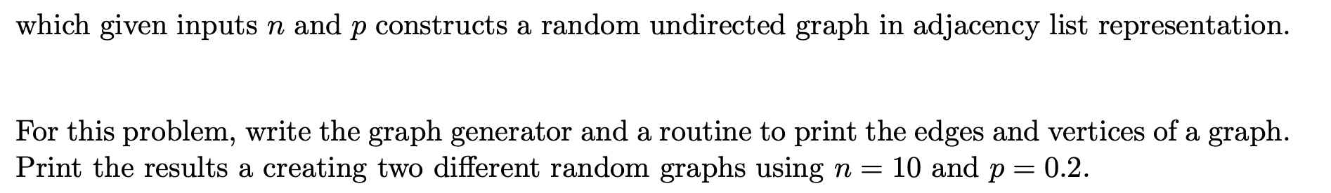 construct a random graph generator for use in other programming problems and