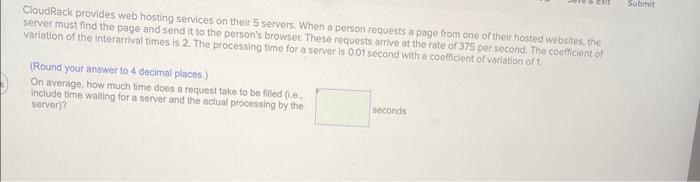  CloudRack provides web hosting services on their 5 servers. When a