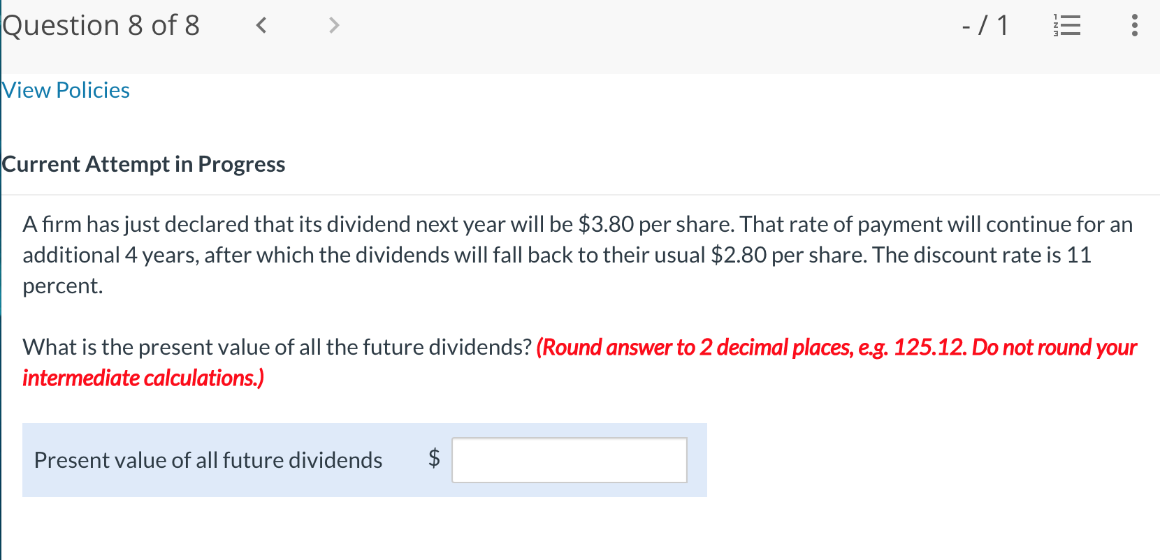  A firm has just declared that its dividend next year will